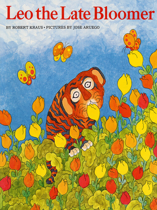 Title details for Leo the Late Bloomer by Robert Kraus - Available